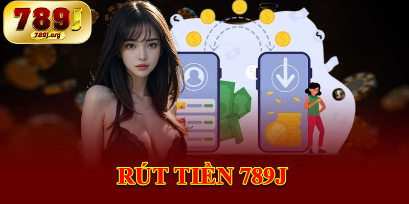 Rút Tiền 789j
